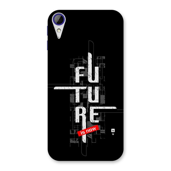 Future is Now Back Case for Desire 830