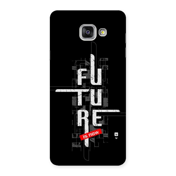 Future is Now Back Case for Galaxy A7 (2016)