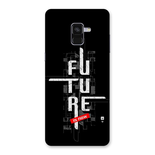 Future is Now Back Case for Galaxy A8 Plus