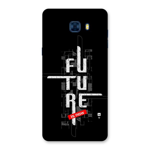 Future is Now Back Case for Galaxy C7 Pro