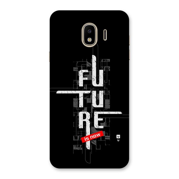 Future is Now Back Case for Galaxy J4