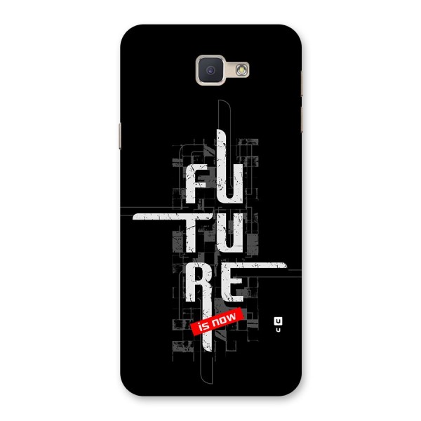 Future is Now Back Case for Galaxy J5 Prime