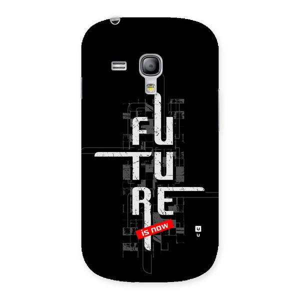 Future is Now Back Case for Galaxy S3 Mini