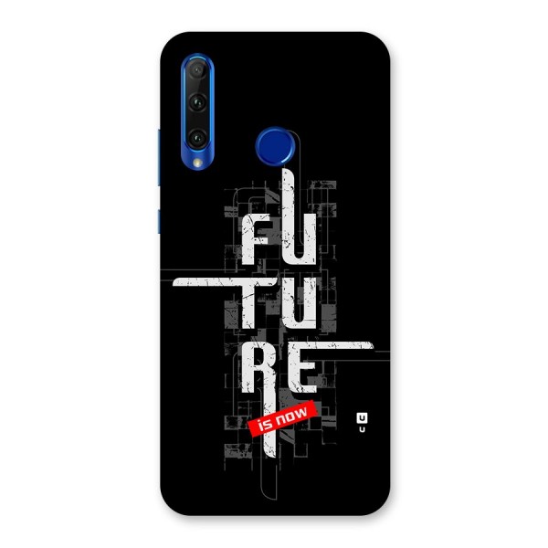 Future is Now Back Case for Honor 20i