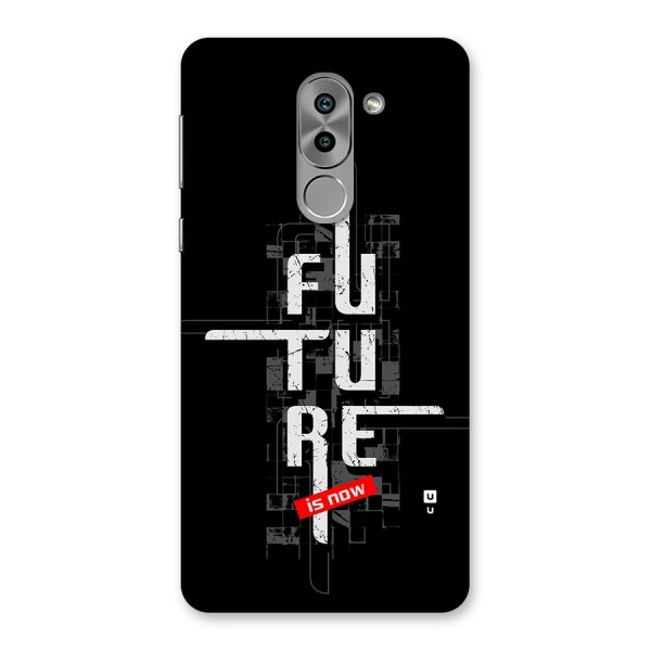 Future is Now Back Case for Honor 6X