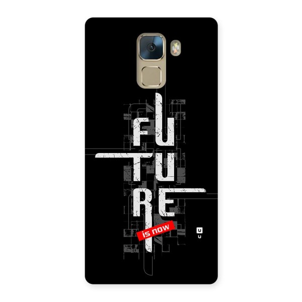 Future is Now Back Case for Honor 7