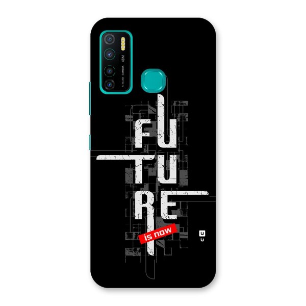 Future is Now Back Case for Infinix Hot 9 Pro
