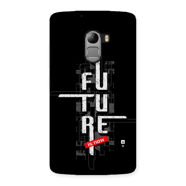 Future is Now Back Case for Lenovo K4 Note
