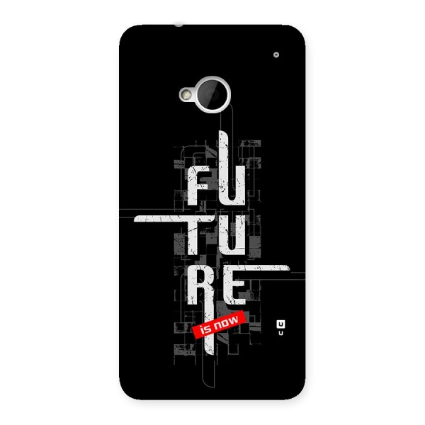 Future is Now Back Case for One M7 (Single Sim)