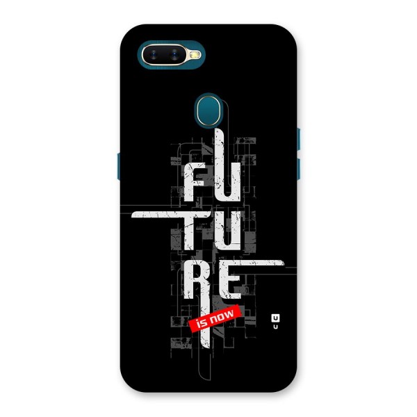 Future is Now Back Case for Oppo A7