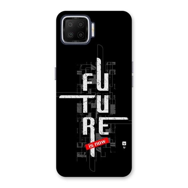 Future is Now Back Case for Oppo F17