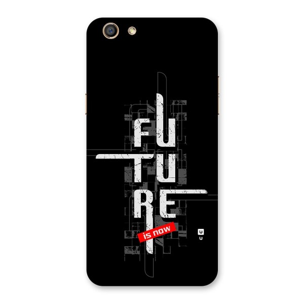 Future is Now Back Case for Oppo F3