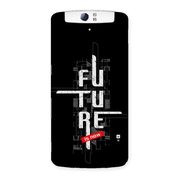 Future is Now Back Case for Oppo N1