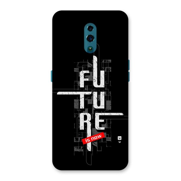 Future is Now Back Case for Oppo Reno