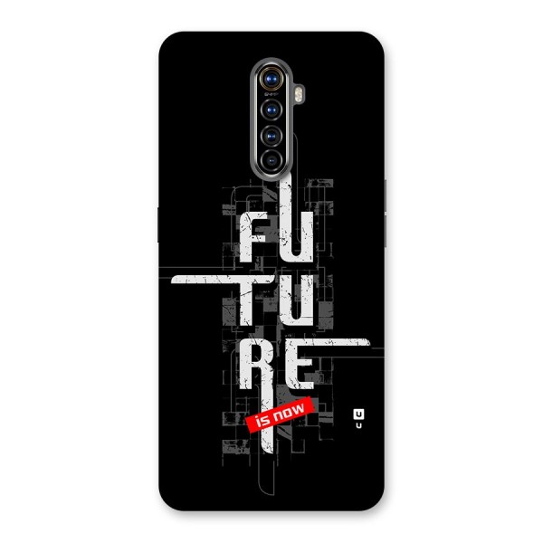 Future is Now Back Case for Realme X2 Pro