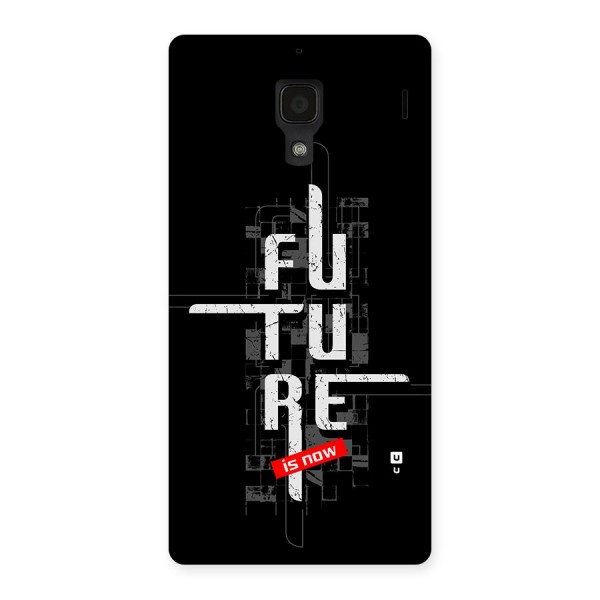 Future is Now Back Case for Redmi 1s