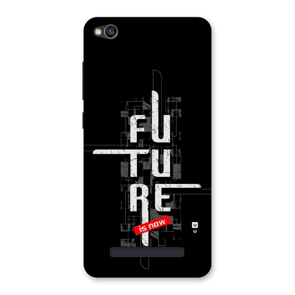 Future is Now Back Case for Redmi 4A