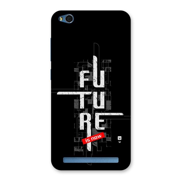 Future is Now Back Case for Redmi 5A
