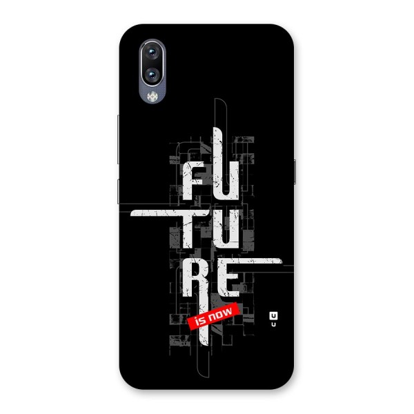 Future is Now Back Case for Vivo NEX