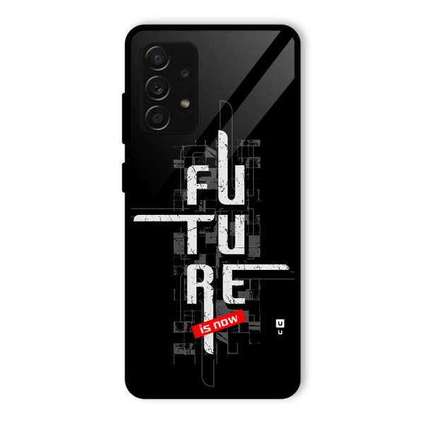 Future is Now Glass Back Case for Galaxy A53 5G