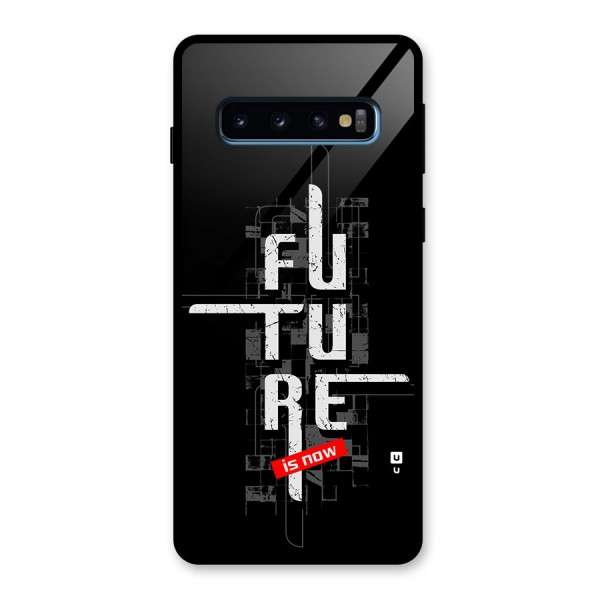 Future is Now Glass Back Case for Galaxy S10