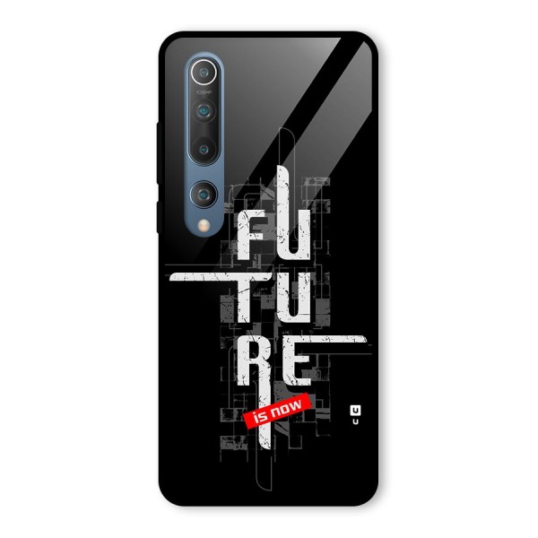 Future is Now Glass Back Case for Mi 10