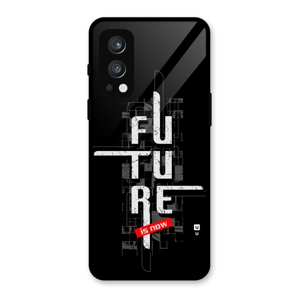 Future is Now Glass Back Case for OnePlus Nord 2 5G