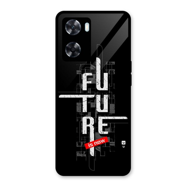 Future is Now Glass Back Case for Oppo A77