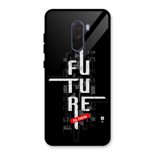 Future is Now Glass Back Case for Poco F1