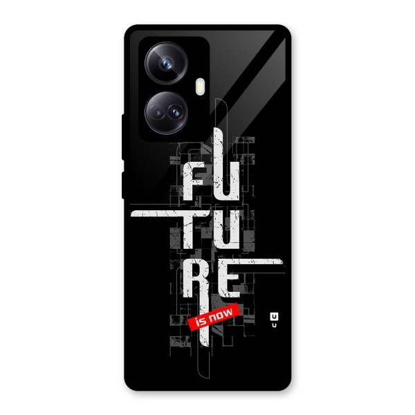 Future is Now Glass Back Case for Realme 10 Pro Plus