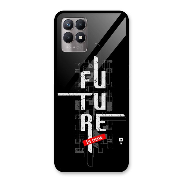 Future is Now Glass Back Case for Realme Narzo 50