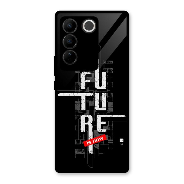 Future is Now Glass Back Case for Vivo V27