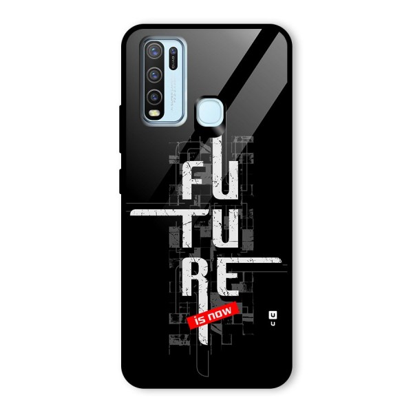 Future is Now Glass Back Case for Vivo Y50