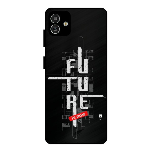 Future is Now Metal Back Case for Galaxy M13 5G