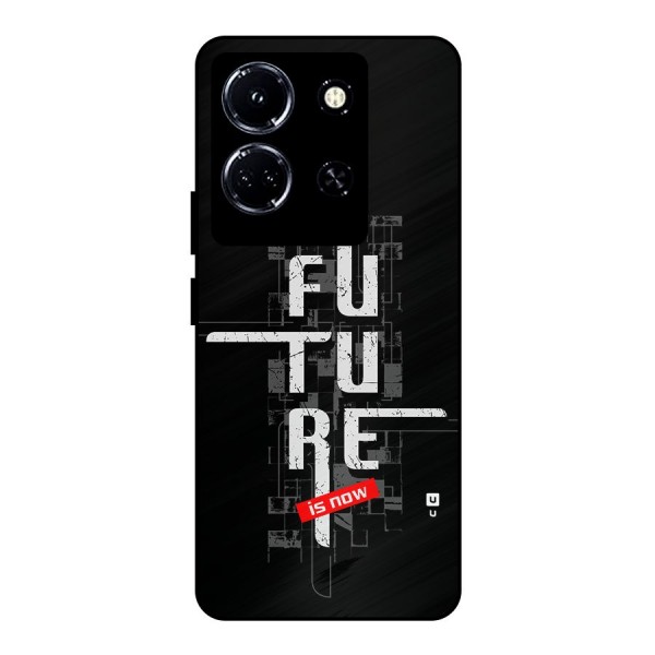 Future is Now Metal Back Case for Infinix Note 30 5G