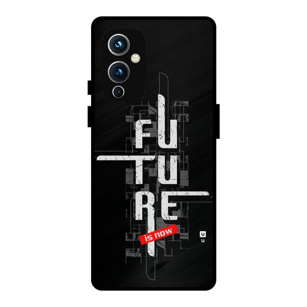 Future is Now Metal Back Case for OnePlus 9