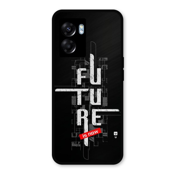 Future is Now Metal Back Case for Realme Narzo 50 5G