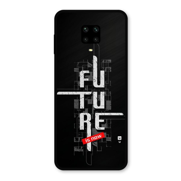 Future is Now Metal Back Case for Redmi Note 9 Pro Max