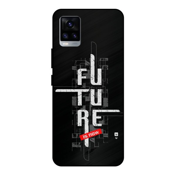 Future is Now Metal Back Case for Vivo V20