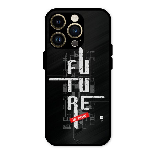 Future is Now Metal Back Case for iPhone 14 Pro
