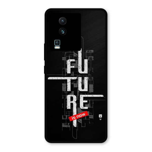 Future is Now Metal Back Case for iQOO Neo 7 Pro