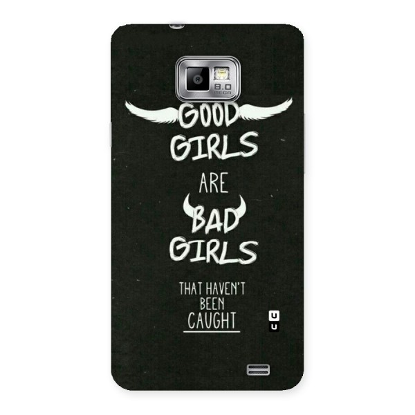 Good Bad Girls Back Case for Galaxy S2