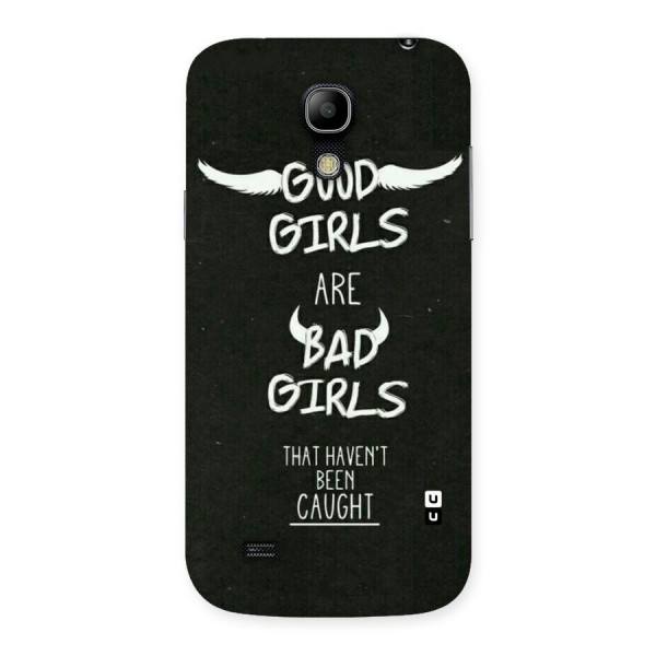 Good Bad Girls Back Case for Galaxy S4 Mini