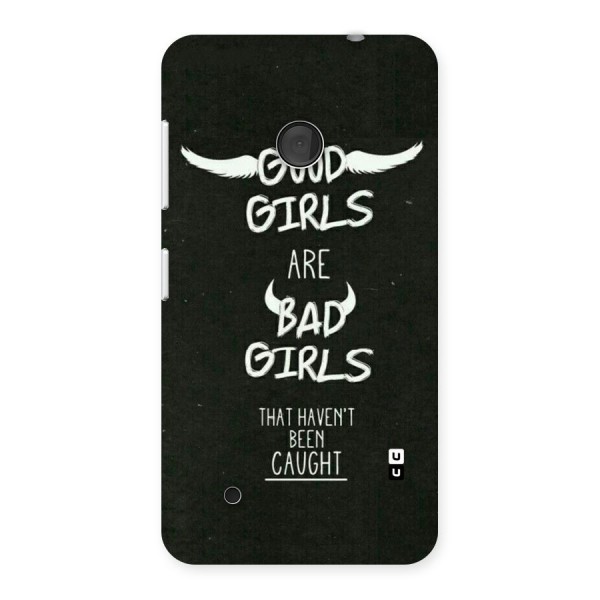 Good Bad Girls Back Case for Lumia 530