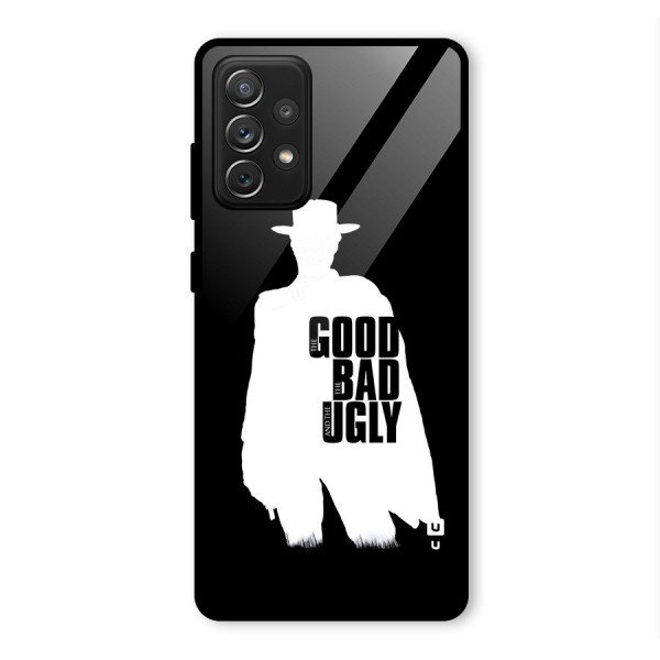 Good Bad Ugly Glass Back Case for Galaxy A72