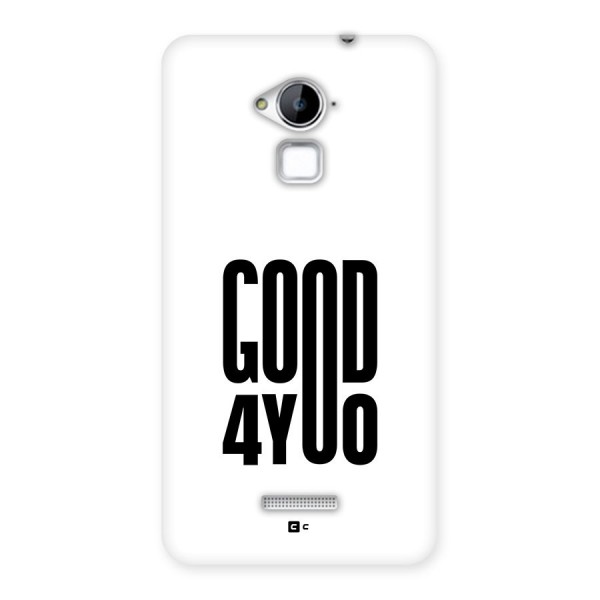 Good For You Back Case for Coolpad Note 3