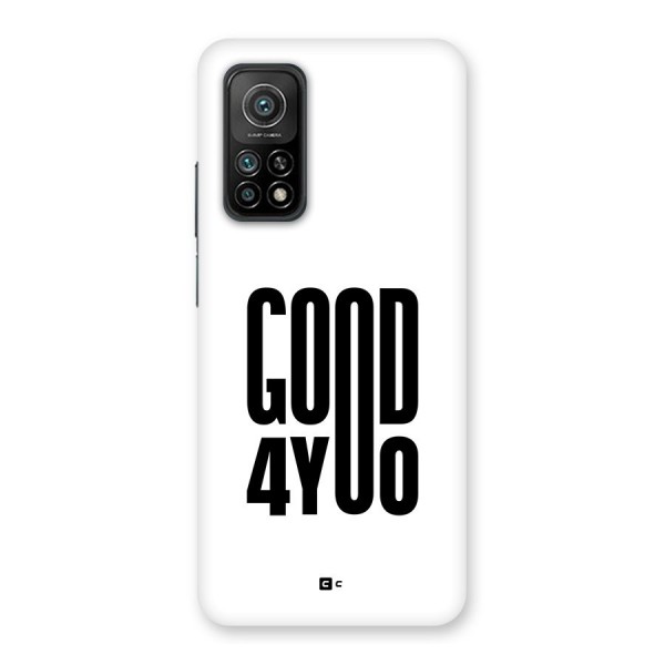 Good For You Back Case for Mi 10T Pro 5G