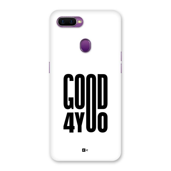 Good For You Back Case for Oppo F9