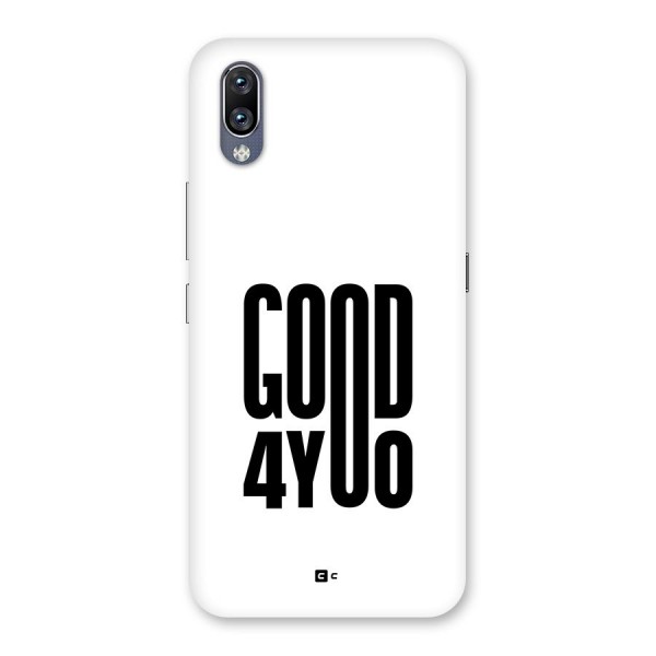 Good For You Back Case for Vivo NEX
