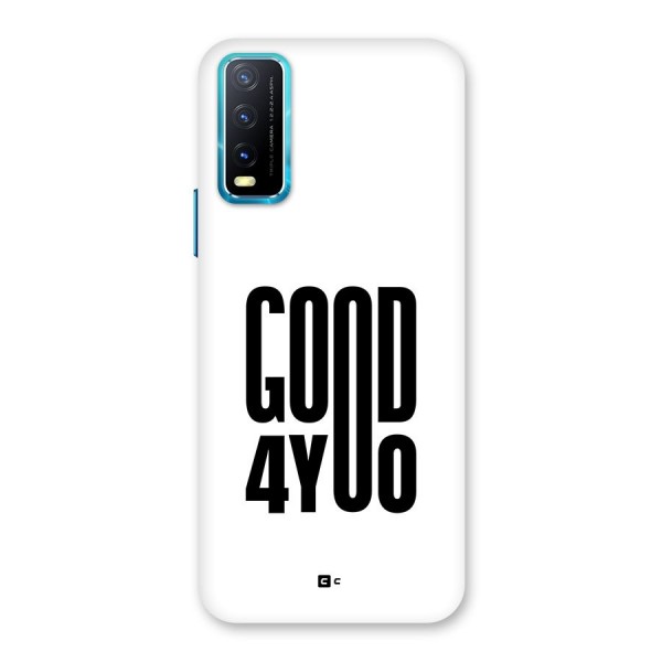 Good For You Back Case for Vivo Y20i